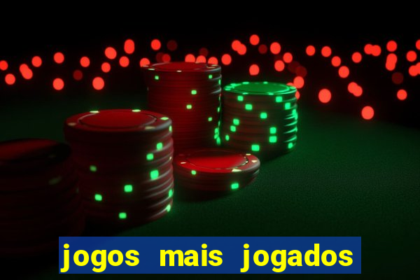 jogos mais jogados do mundo de todos os tempos